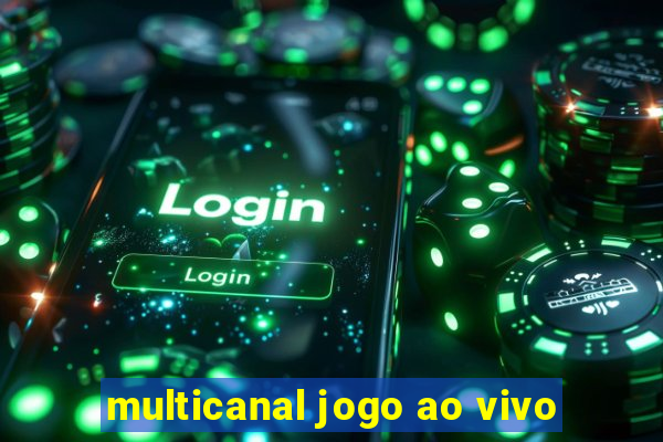 multicanal jogo ao vivo